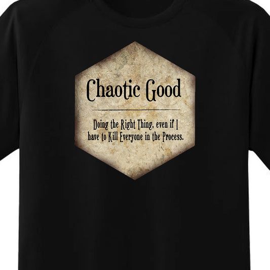 Chaotic Good Alignment  T Shirt and More
