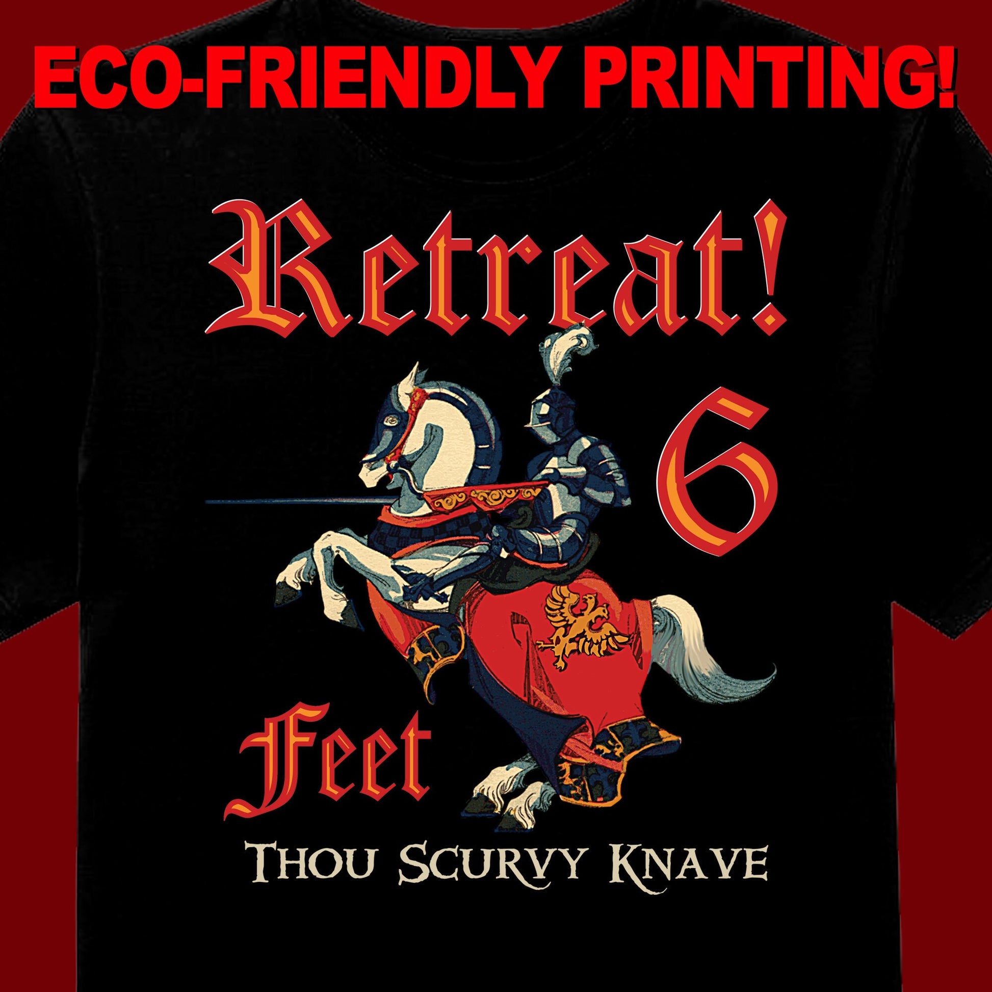 Retreat 6 Feet / Renaissance T Shirt / Medieval Tee / Social Distancing