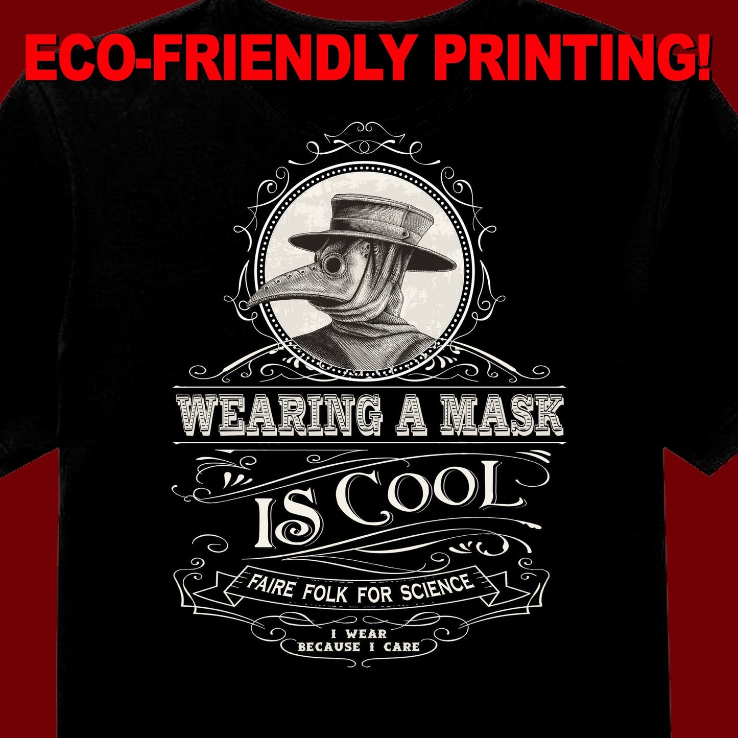 Plague Doctor T-Shirt / Masks are Cool T Shirt / Wearing a mask is cool tee