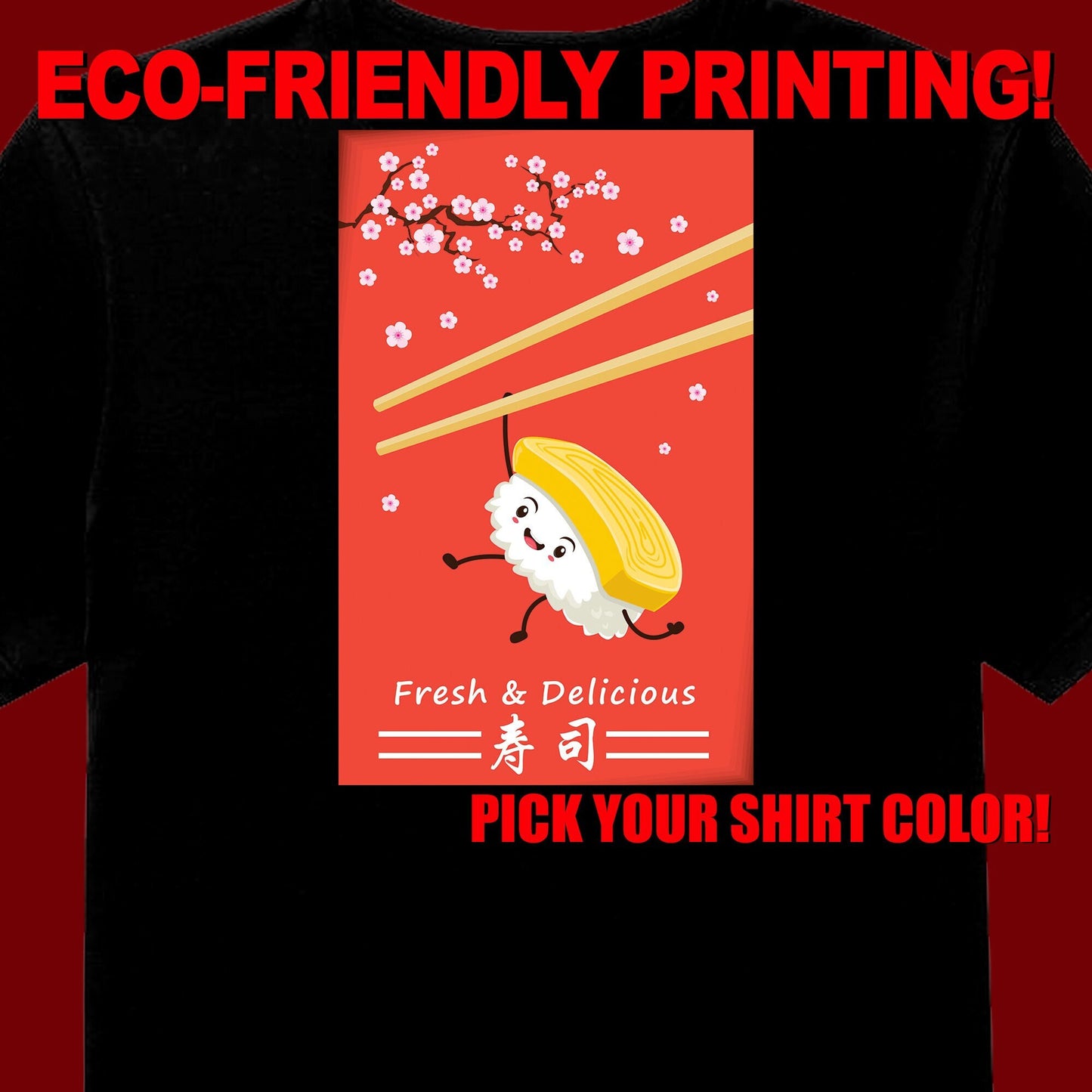 Sushi Fresh and Delicious T Shirt, Love Sushi, Sushi Tee, Sushi Gift, Sushi Clothing