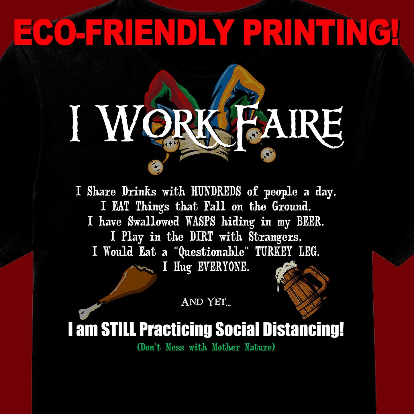 I Work Faire T Shirt