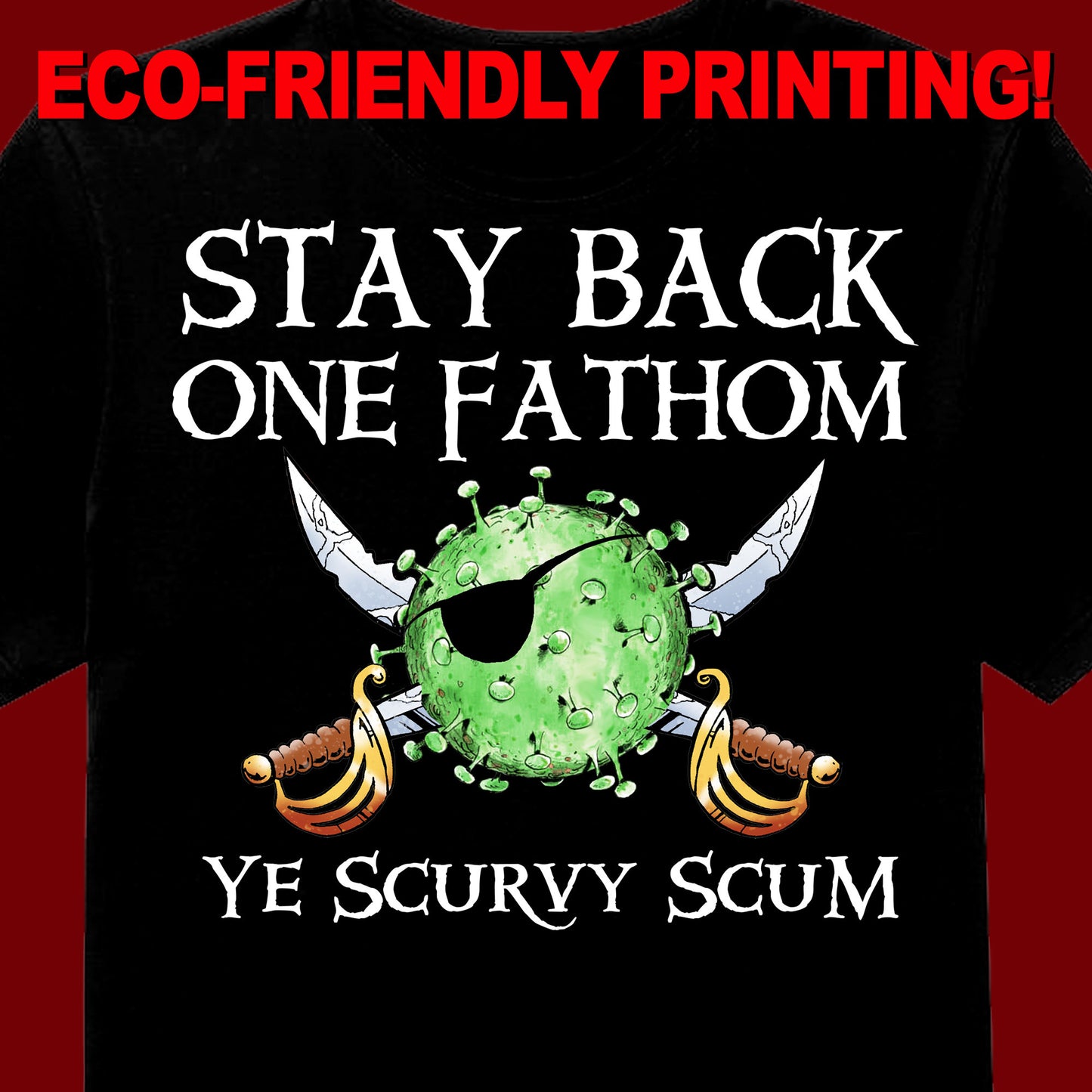Stay Back One Fathom T Shirt / Pirate T Shirt
