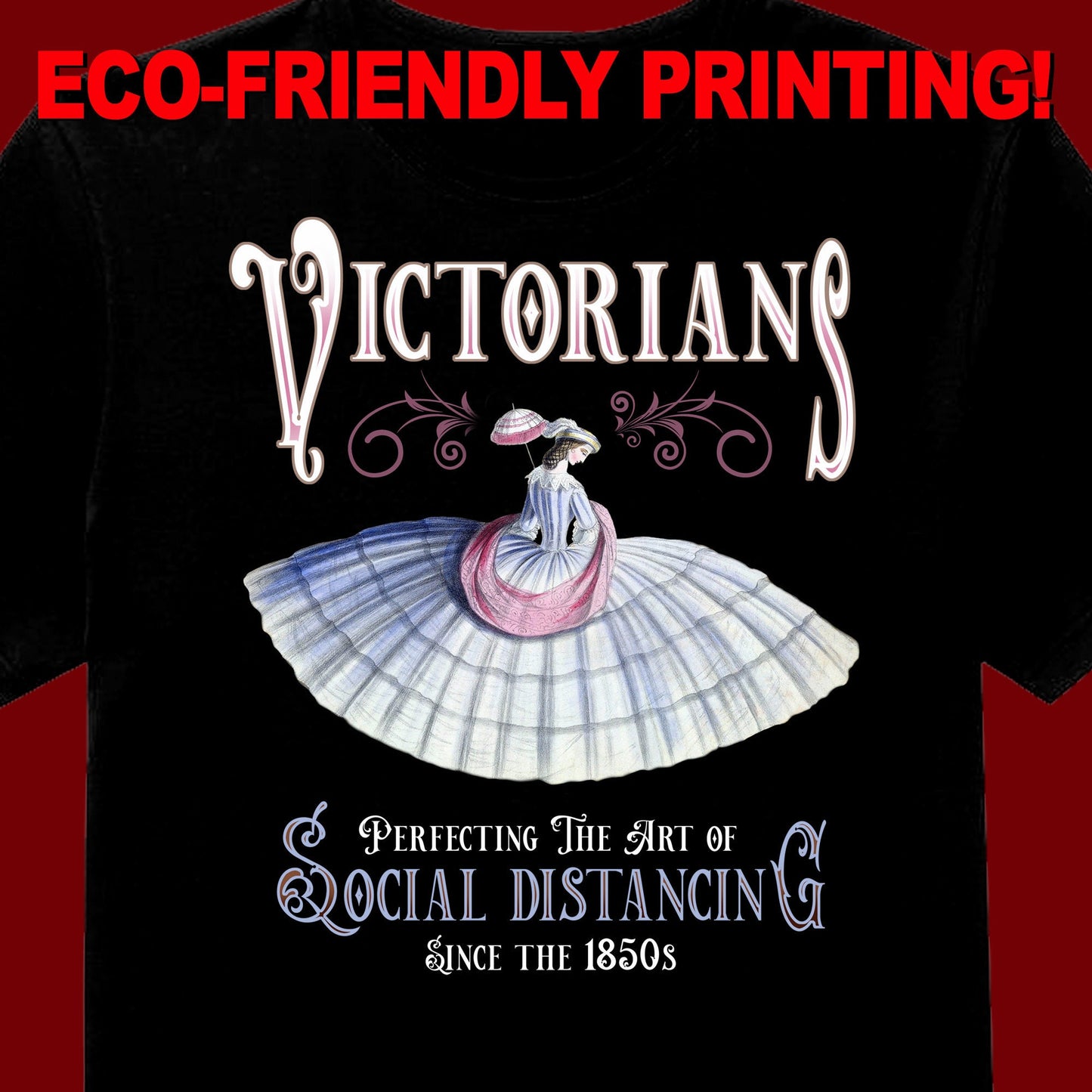 Victorian Social Distancing T Shirt / Distancing T Shirt / Victorian Gift / Distancing T Shirt tee