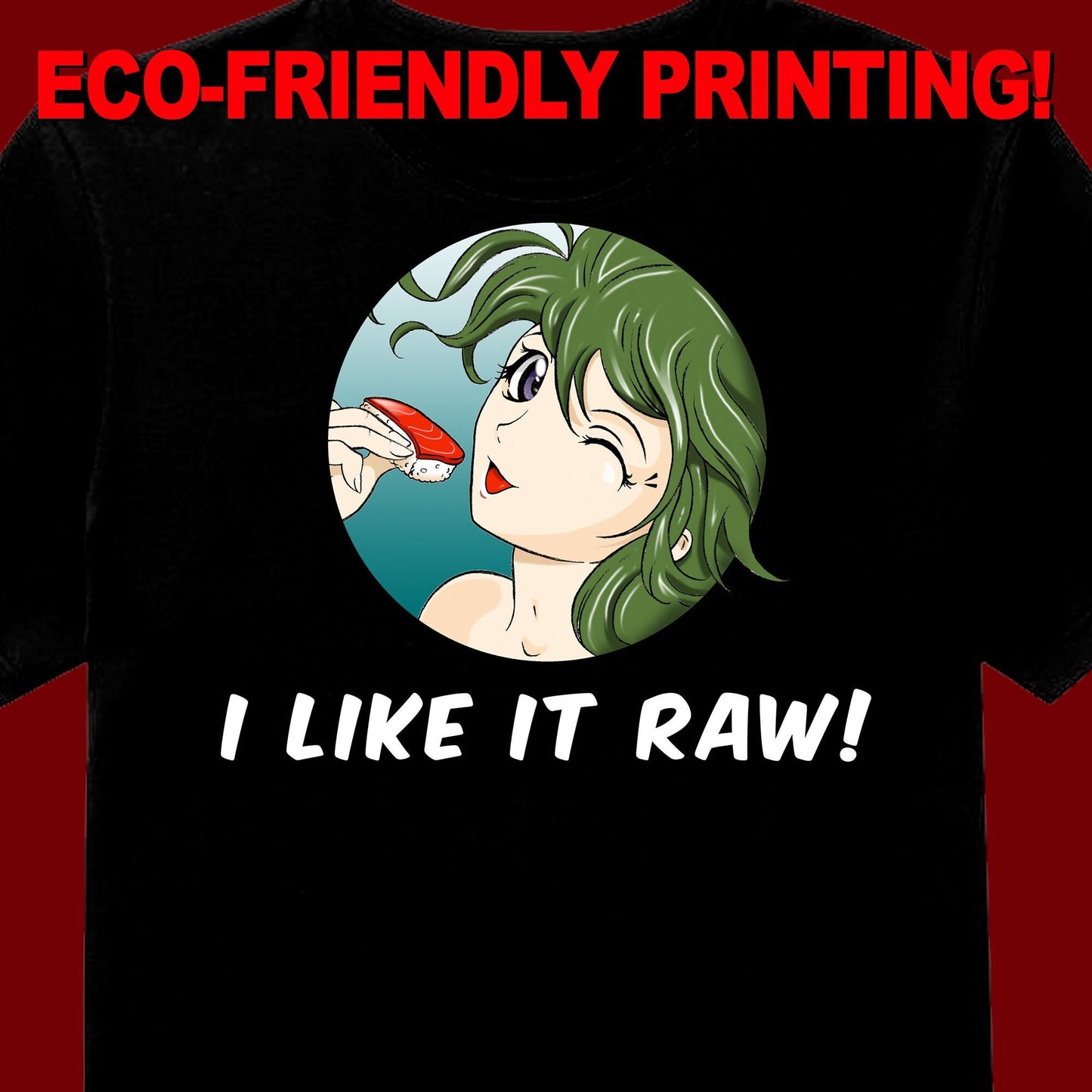 I Like it Raw! T-Shirt / Sushi Tee / Sushi Anime shirt / Sushi Gift