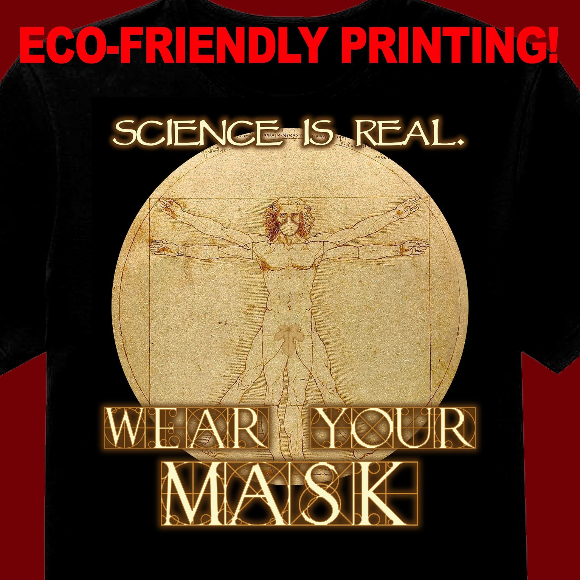 Science is Real Wear Your Mask T Shirt / DaVinci Mask Tee / DaVinci Gift