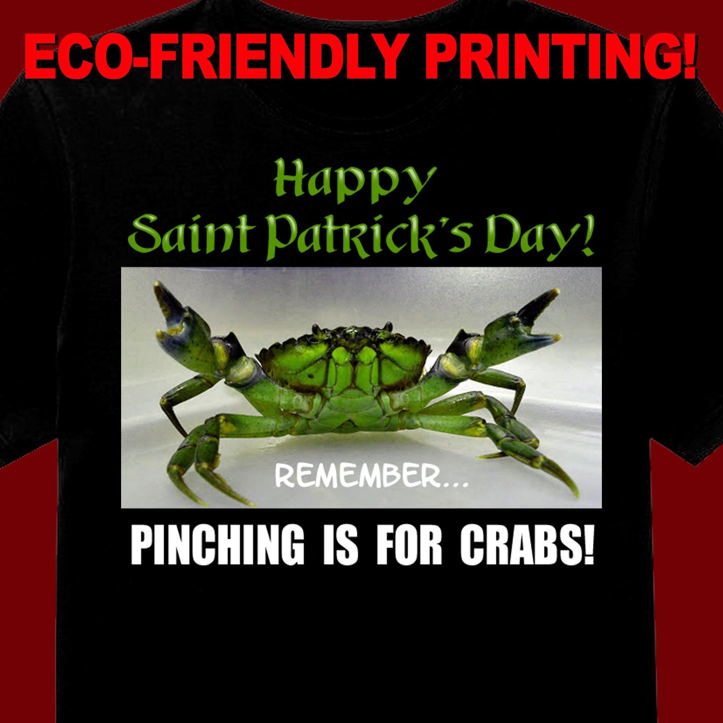 Pinching is for Crabs T Shirt, St Paddy's Day tee, St. Patrick's Day, Irish Gift
