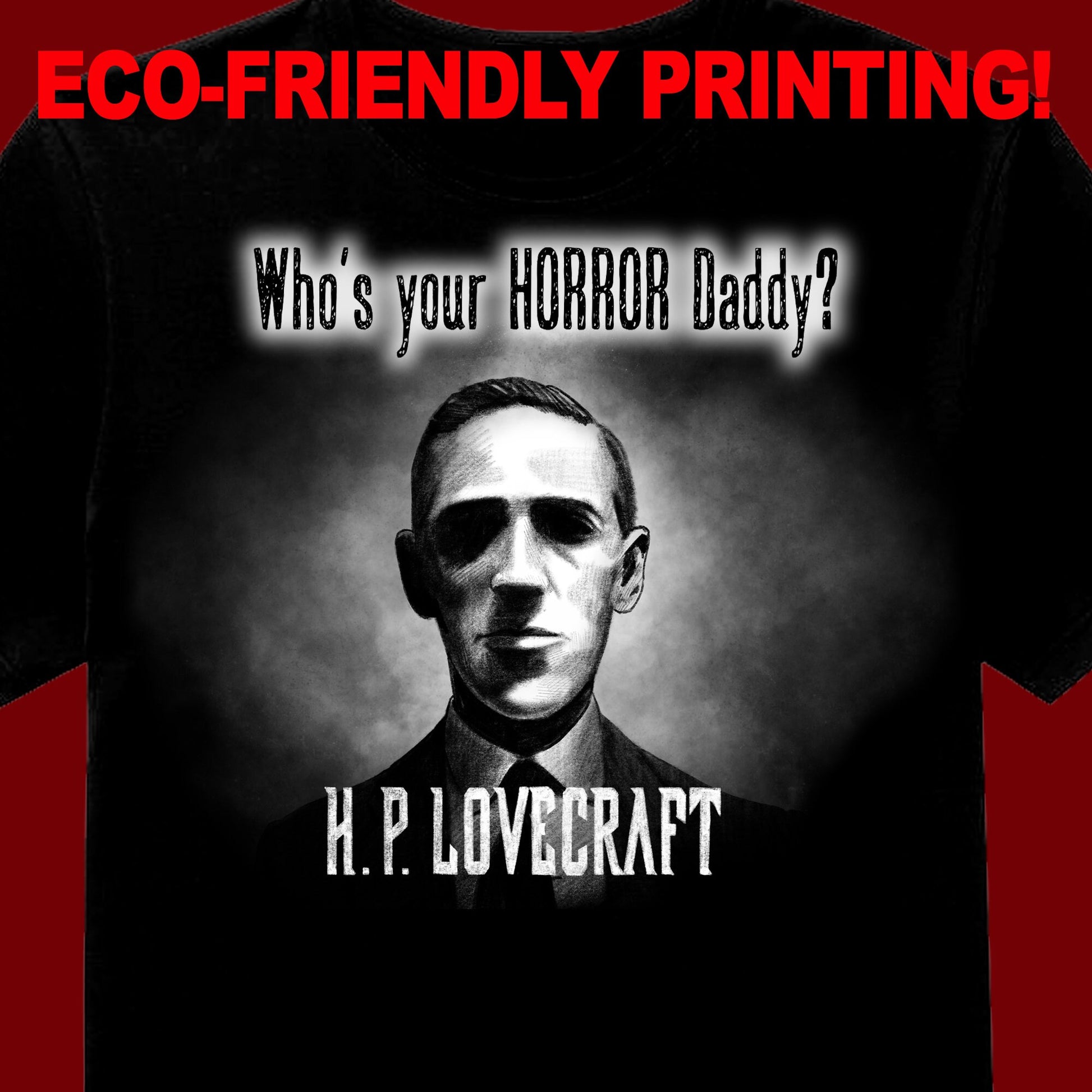 Lovecraft Who's Your HORROR Daddy T shirt, Gothic tee, Goth shirt, Lovecraft gift