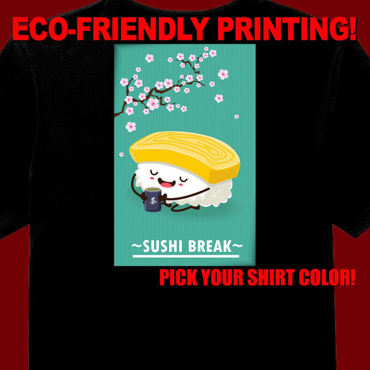 Sushi Break Tamago T Shirt, Love Sushi, Sushi Tee, Sushi Gift, Sushi Clothing