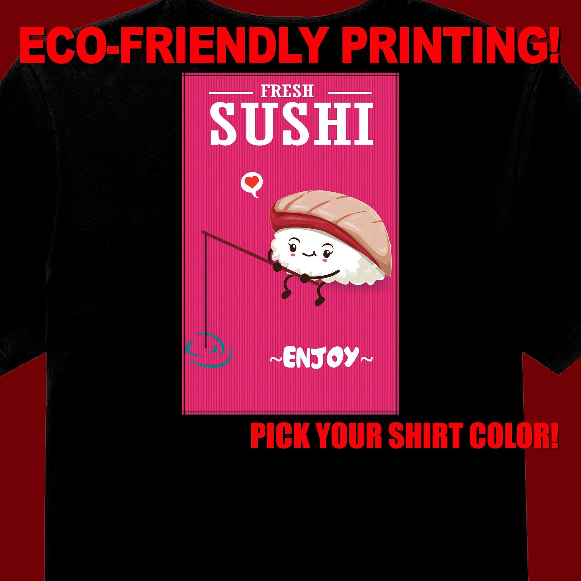 Fresh Sushi T Shirt, Love Sushi, Sushi Tee, Sushi Gift, Sushi Clothing