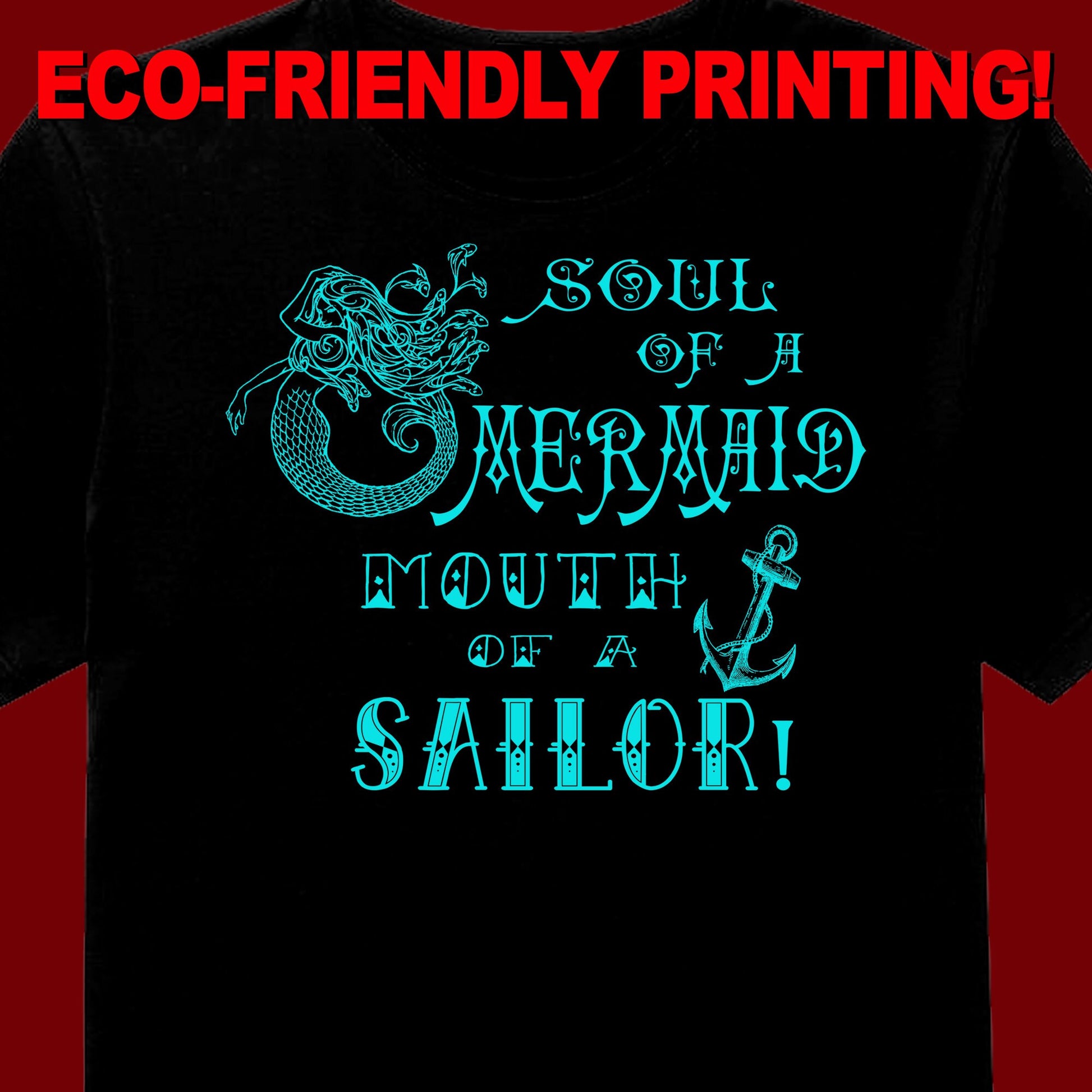 Soul of a Mermaid Mouth of a Sailor t-shirt, Mermaid tee, Mermaid shirt, Mermaid gift